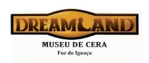 cupom desconto hoje na loja Dreamland Museu de Cera Foz do Iguaçu